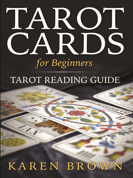 Title details for Tarot Cards For Beginners by Karen Brown - Available
